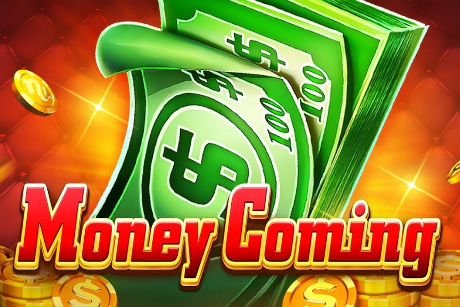 Money Coming