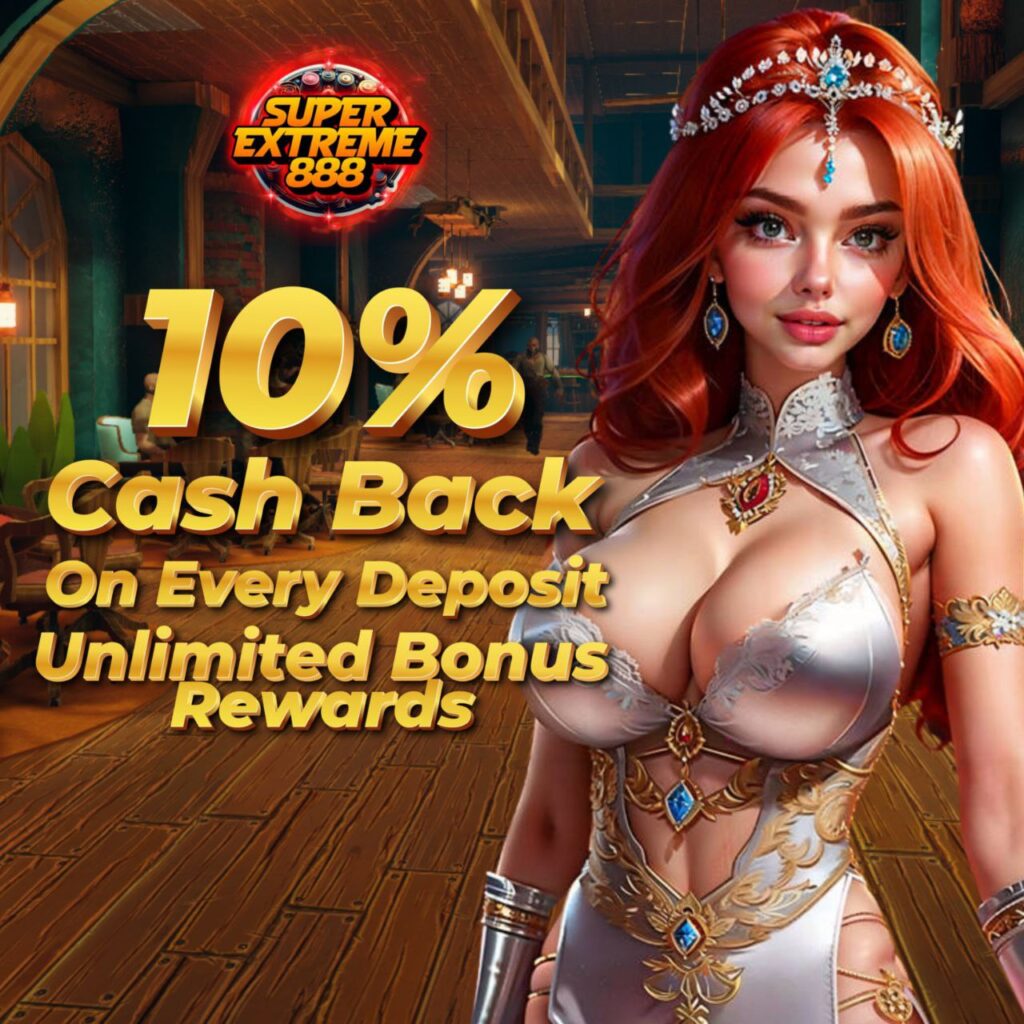 SUPERE XTREME 888 Promotions & Bonus! - 10% Cash Back on Every Deposit